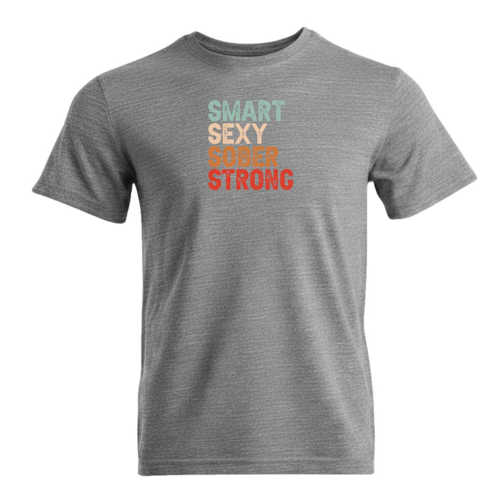 Smart Sexy Sober Strong Premium Sober Apparel Sports Grey T-shirt