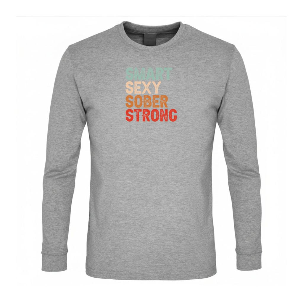 Smart Sexy Sober Strong Premium Sober Apparel Sports Grey Long-sleeve
