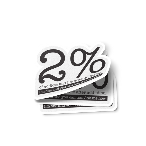 2% Of Addicts Find Life After Addiction. I'm One And You Can Too. Ask Me How Sober Lifestyle