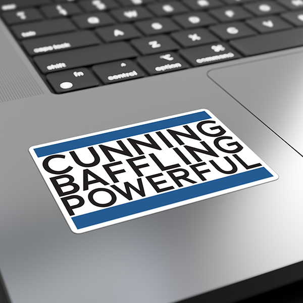 Cunning Baffling Powerful Merch