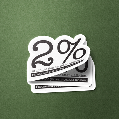 2% Of Addicts Find Life After Addiction. I'm One And You Can Too. Ask Me How Sober Lifestyle
