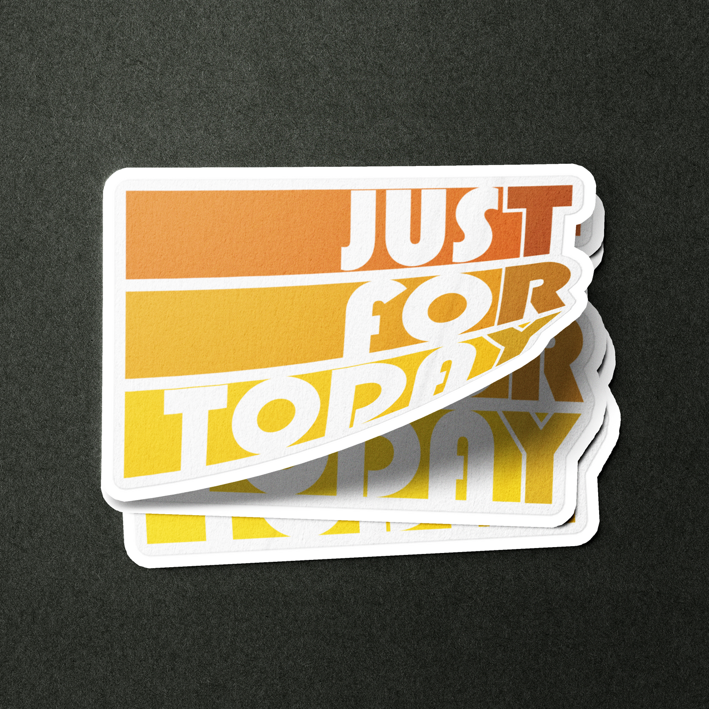 Just For Today (TRY) Sober Lifestyle