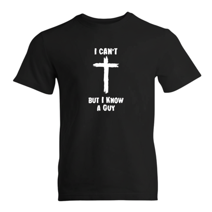 I Can't But I Know A Guy Premium Sober Apparel T-shirt Black