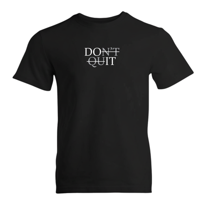 Don't Quit Premium Sober Apparel