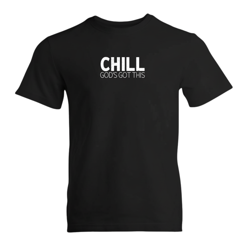 CHILL God's Got This Premium Sober Apparel