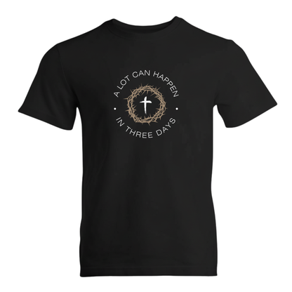 A Lot Can Happen In Three Days Premium Sober Apparel T-shirt Black