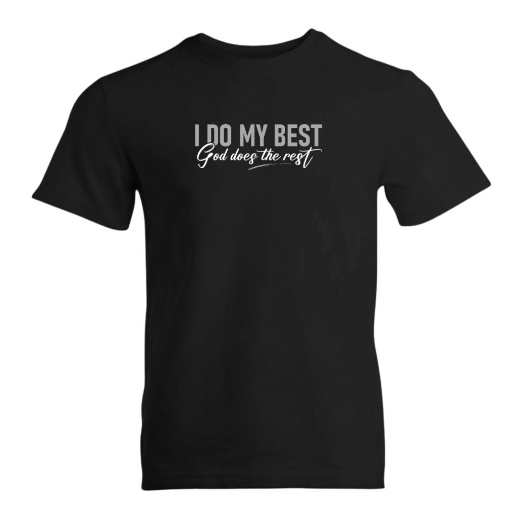 I Do My Best God Does The Rest Premium Sober Apparel T-shirt Black