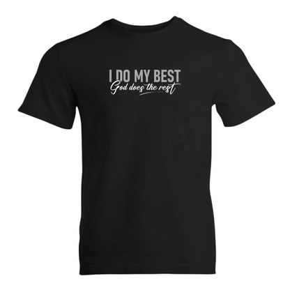 I Do My Best God Does The Rest Premium Sober Apparel T-shirt Black