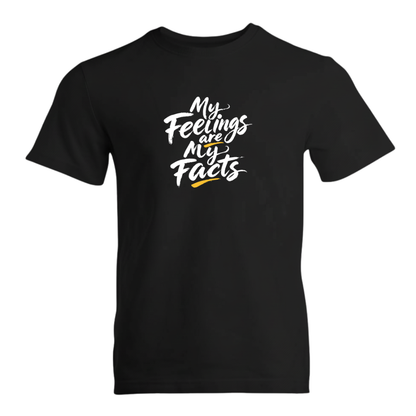My Feelings Are My Facts Premium Sober Apparel