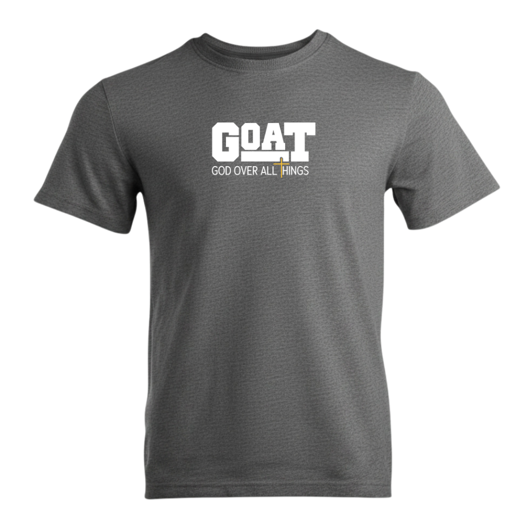 GOAT God Over All Things Premium Sober Apparel