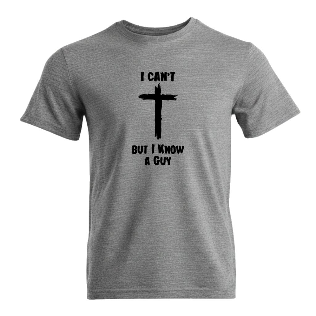 I Can't But I Know A Guy Premium Sober Apparel T-shirt Sports Grey