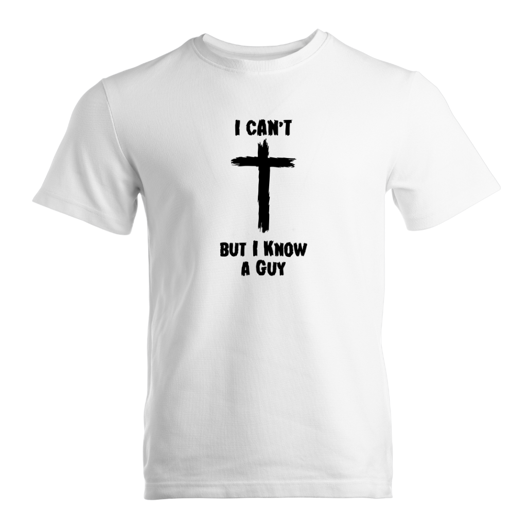 I Can't But I Know A Guy Premium Sober Apparel T-shirt White