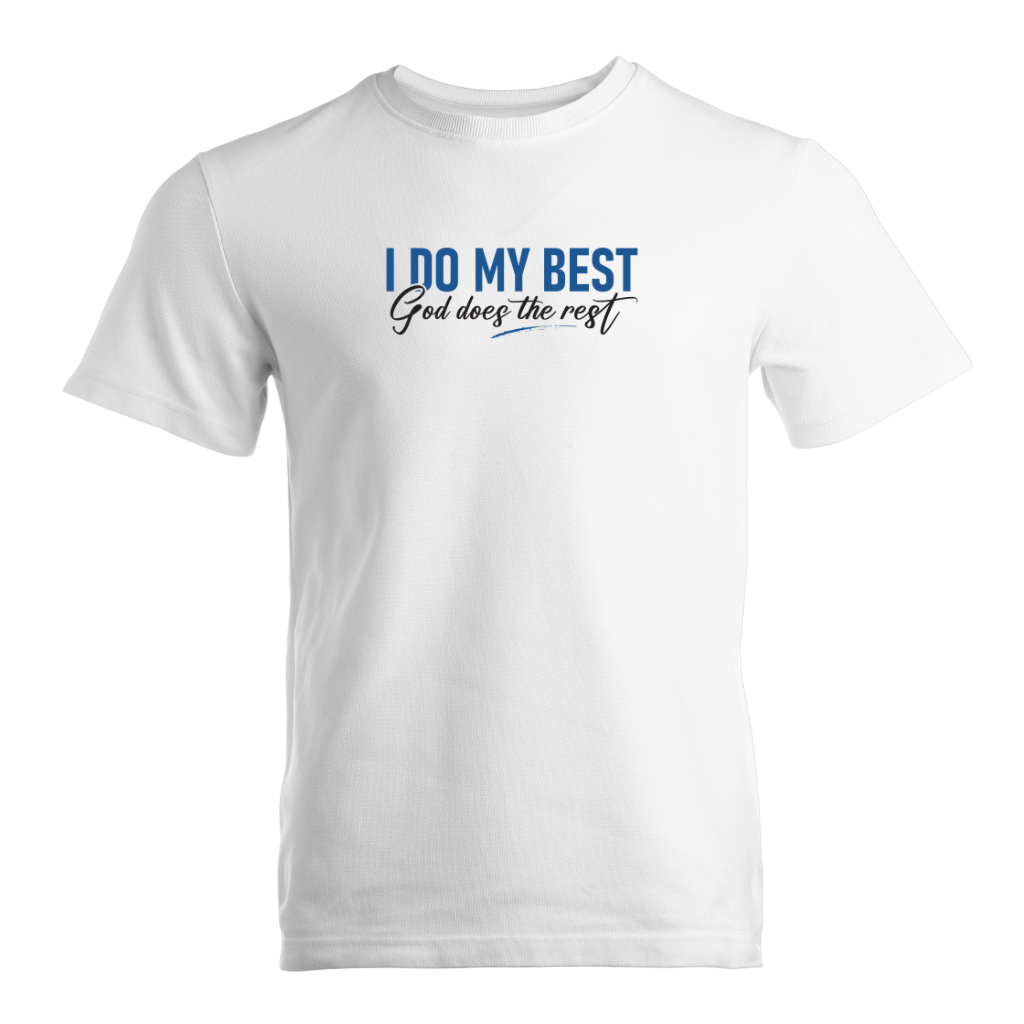 I Do My Best God Does The Rest Premium Sober Apparel T-shirt White
