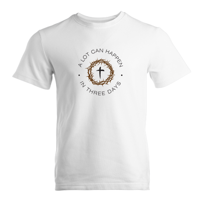 A Lot Can Happen In Three Days Premium Sober Apparel T-shirt White