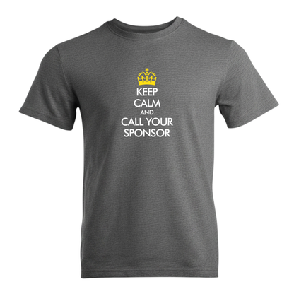 Keep Calm And Call Your Sponsor Premium Sober Apparel