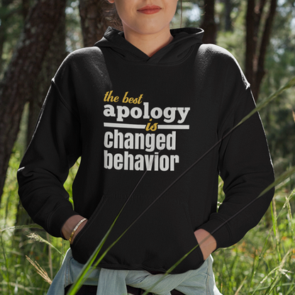 The Best Apology Is Changed Behavior Premium Sober Apparel
