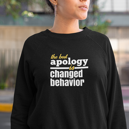The Best Apology Is Changed Behavior Premium Sober Apparel