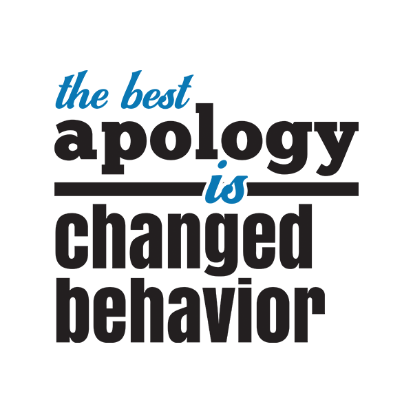 The Best Apology Is Changed Behavior Premium Sober Apparel