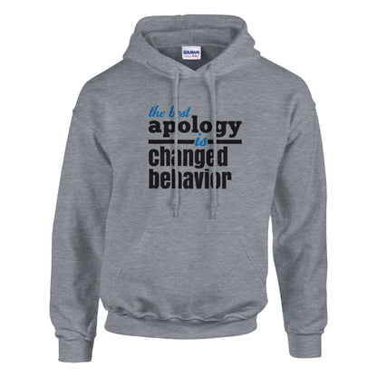 The Best Apology Is Changed Behavior Premium Sober Apparel