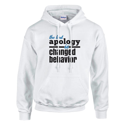 The Best Apology Is Changed Behavior Premium Sober Apparel