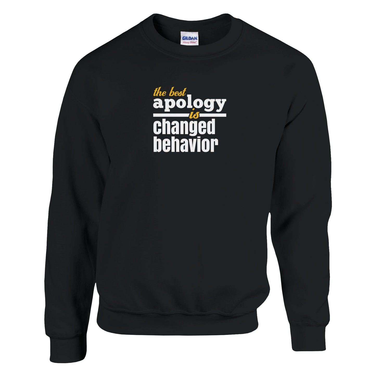 The Best Apology Is Changed Behavior Premium Sober Apparel