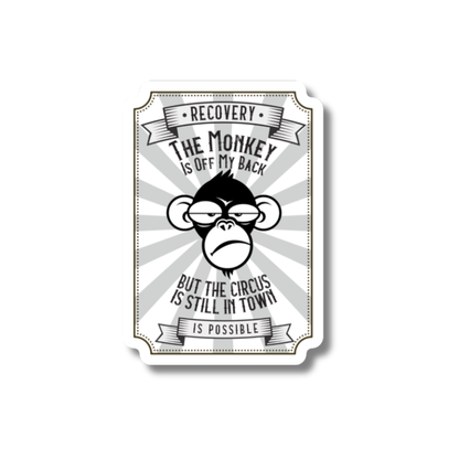 The Monkey Is Off My Back....But The Circus Is Still In Town Merch