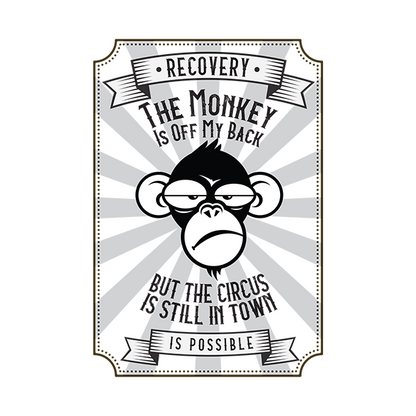 The Monkey Is Off My Back But The Circus Is Still In Town Apparel
