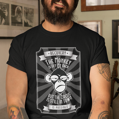 The Monkey Is Off My Back But The Circus Is Still In Town Apparel