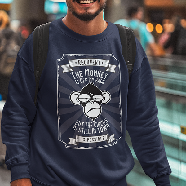 The Monkey Is Off My Back But The Circus Is Still In Town Apparel