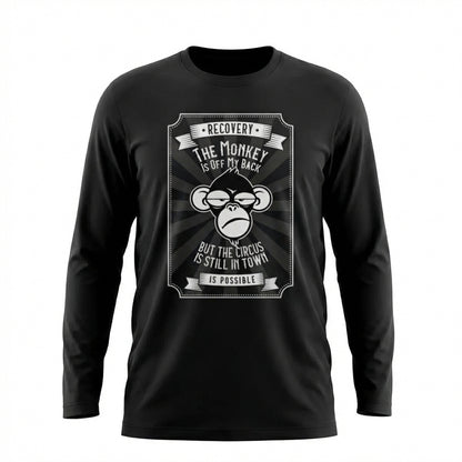 The Monkey Is Off My Back But The Circus Is Still In Town Apparel