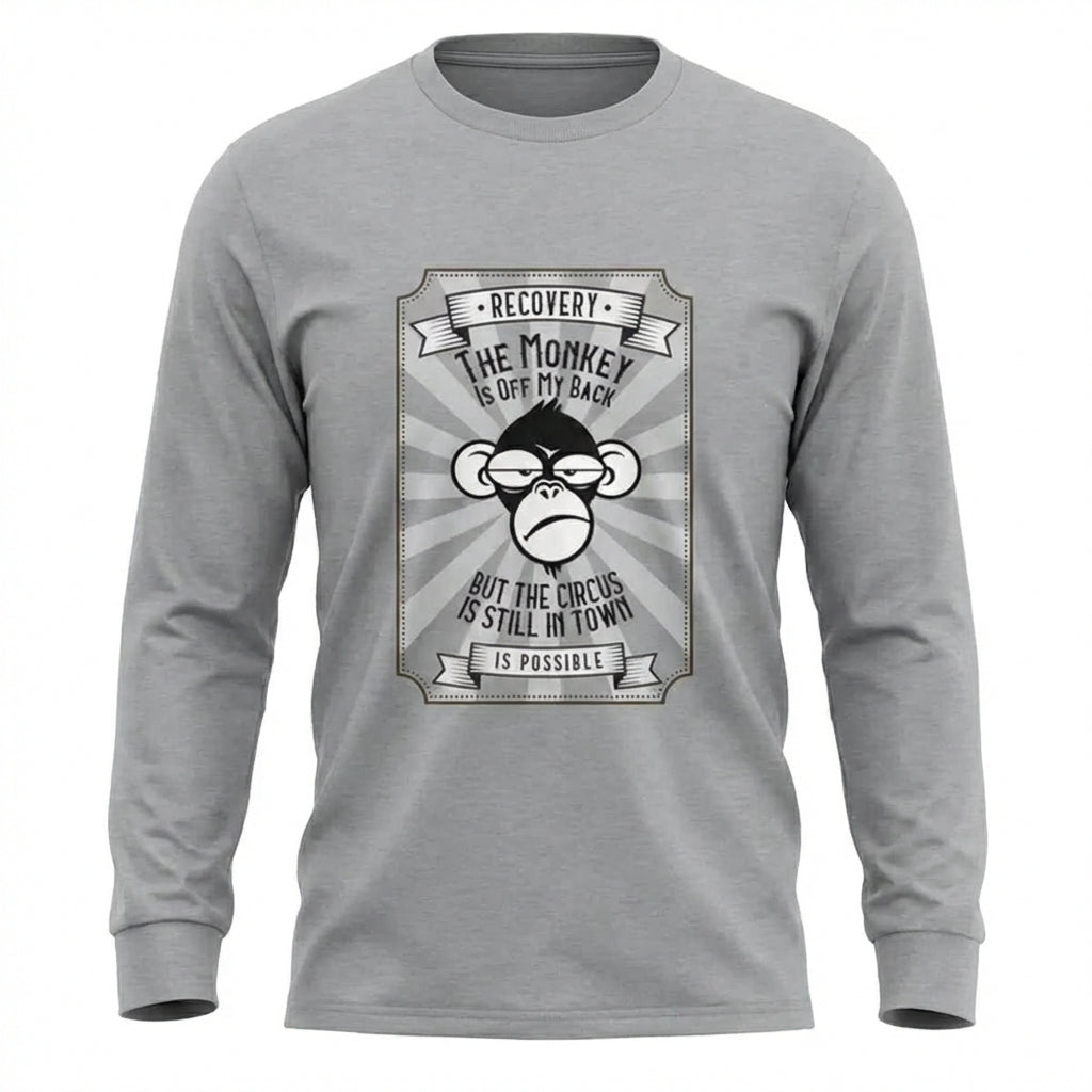The Monkey Is Off My Back But The Circus Is Still In Town Apparel