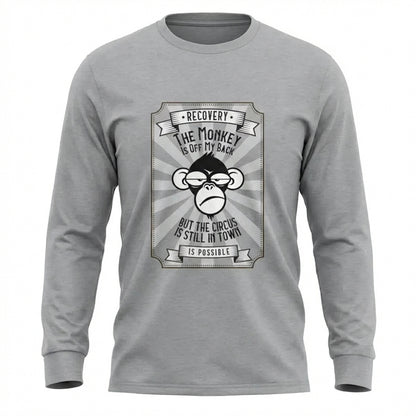 The Monkey Is Off My Back But The Circus Is Still In Town Apparel