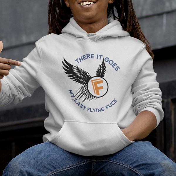 There It Goes - My Last Flying Fuck Premium Sober Apparel White Hoodie