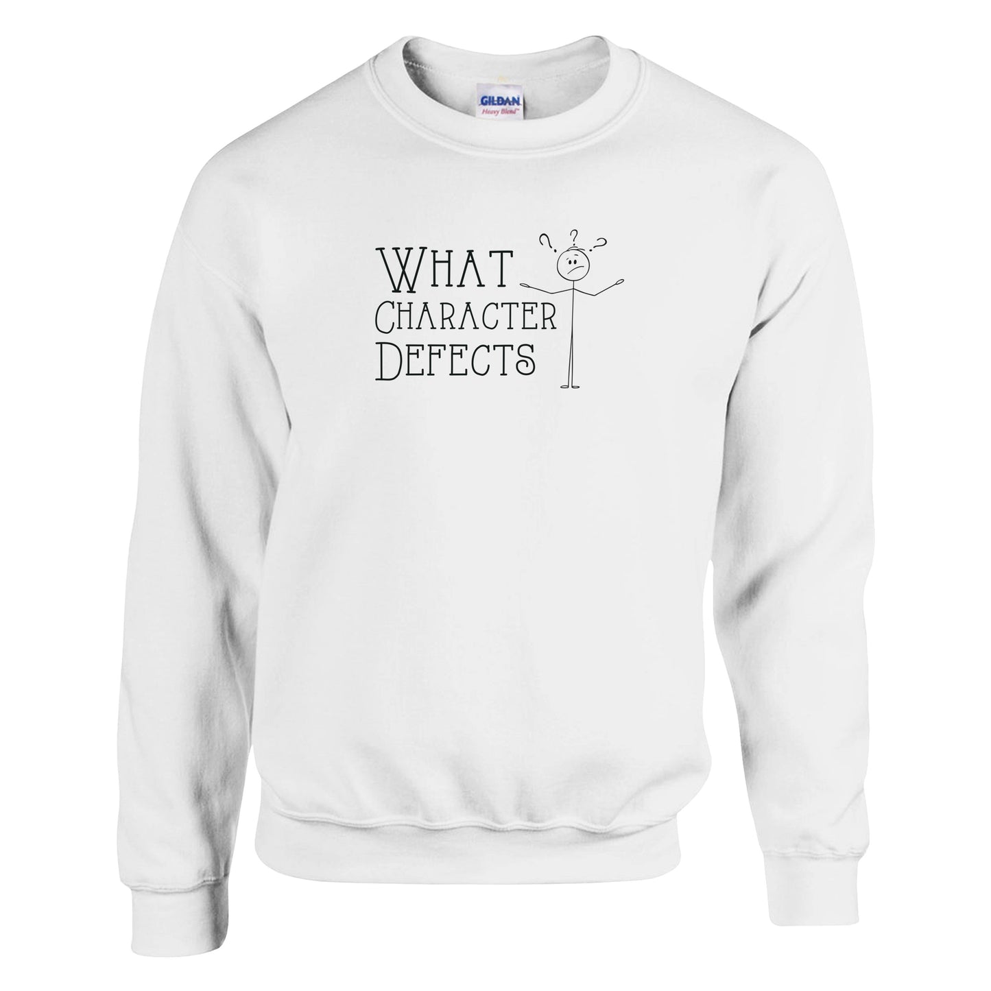 What Character Defects Premium Sober Apparel White Sweatshirt