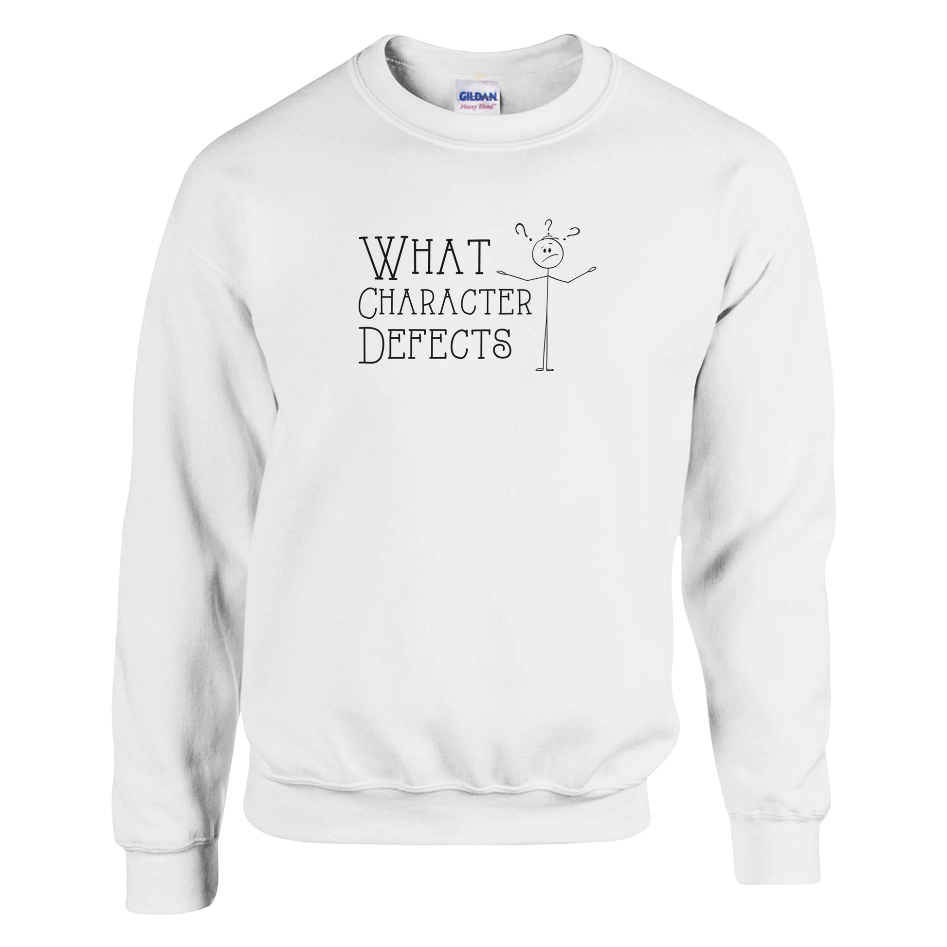 What Character Defects Premium Sober Apparel White Sweatshirt