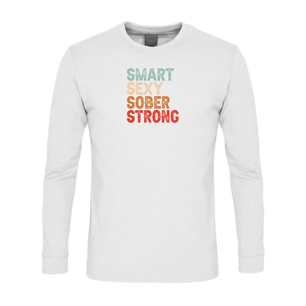 Smart Sexy Sober Strong Premium Sober Apparel White Long-sleeve