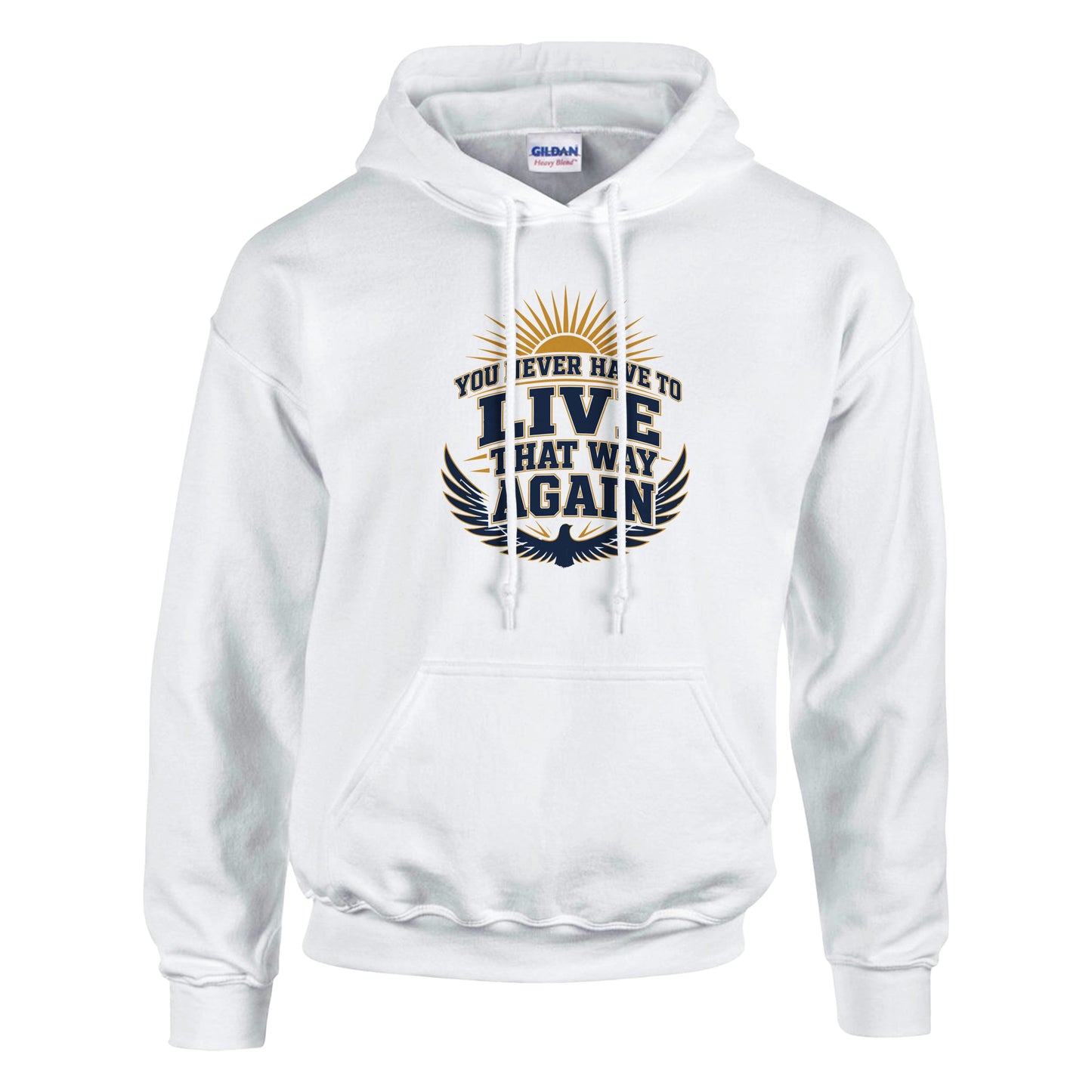 You Never Have To Live That Way Again Premium Sober Apparel