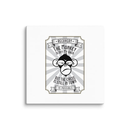 The Monkey Is Off My Back....But The Circus Is Still In Town Merch