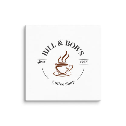 Bill & Bob's Coffee Shop Since 1935 Sober Lifestyle