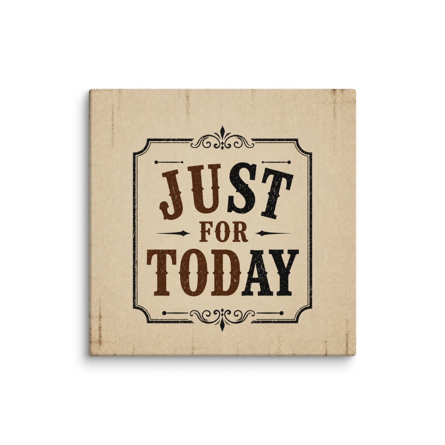 Just For Today (STAY) Vintage Wall Art Sober Lifestyle