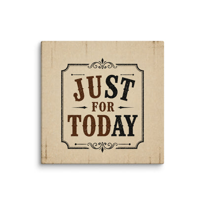 Just For Today (STAY) Vintage Wall Art Sober Lifestyle
