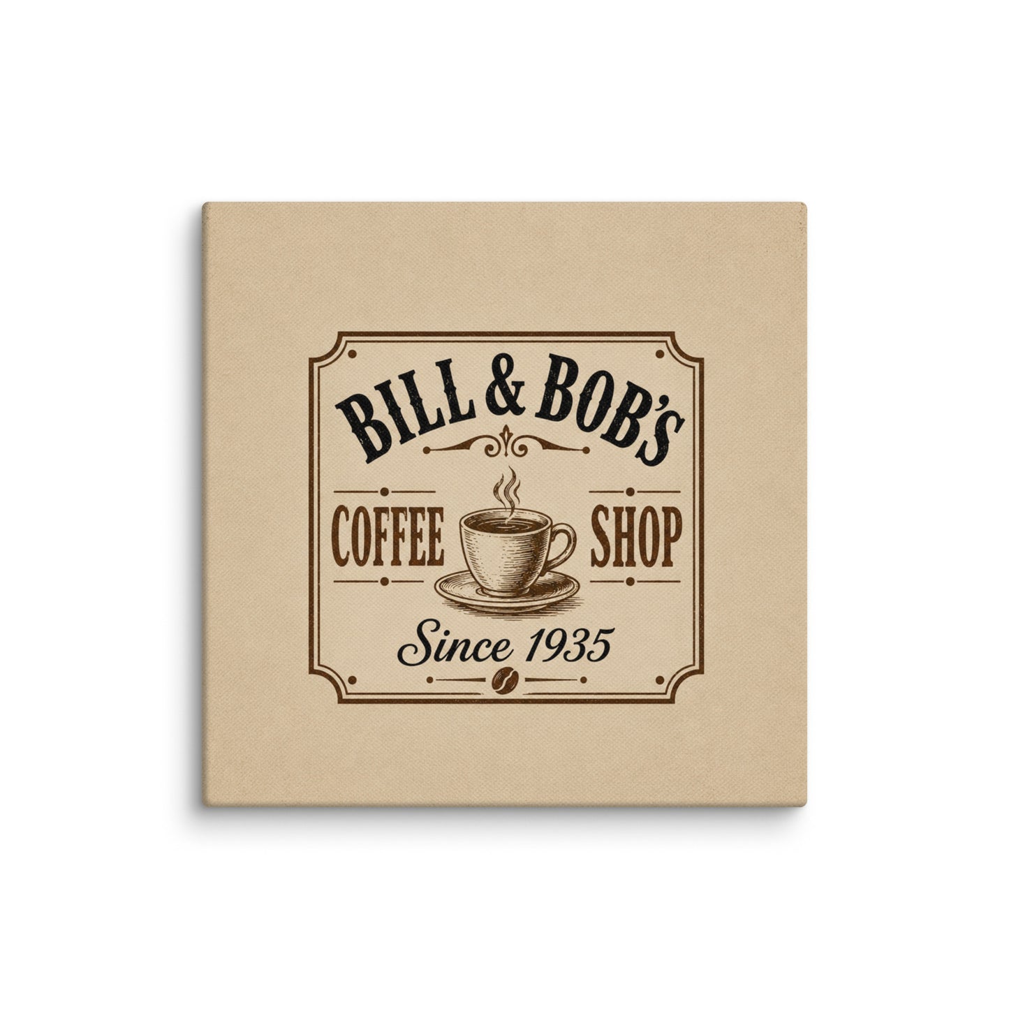 Bill & Bob's Coffee Shop Since 1935 Vintage Wall Art Sober Lifestyle