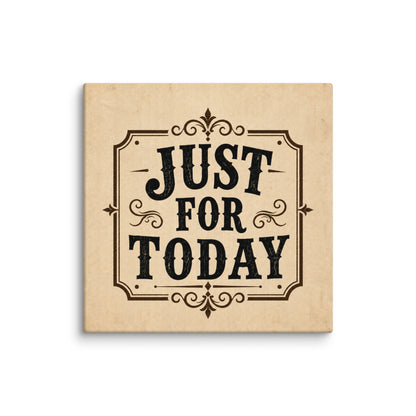 Just For Today (TRY) Retro Vintage Wall Art Sober Lifestyle