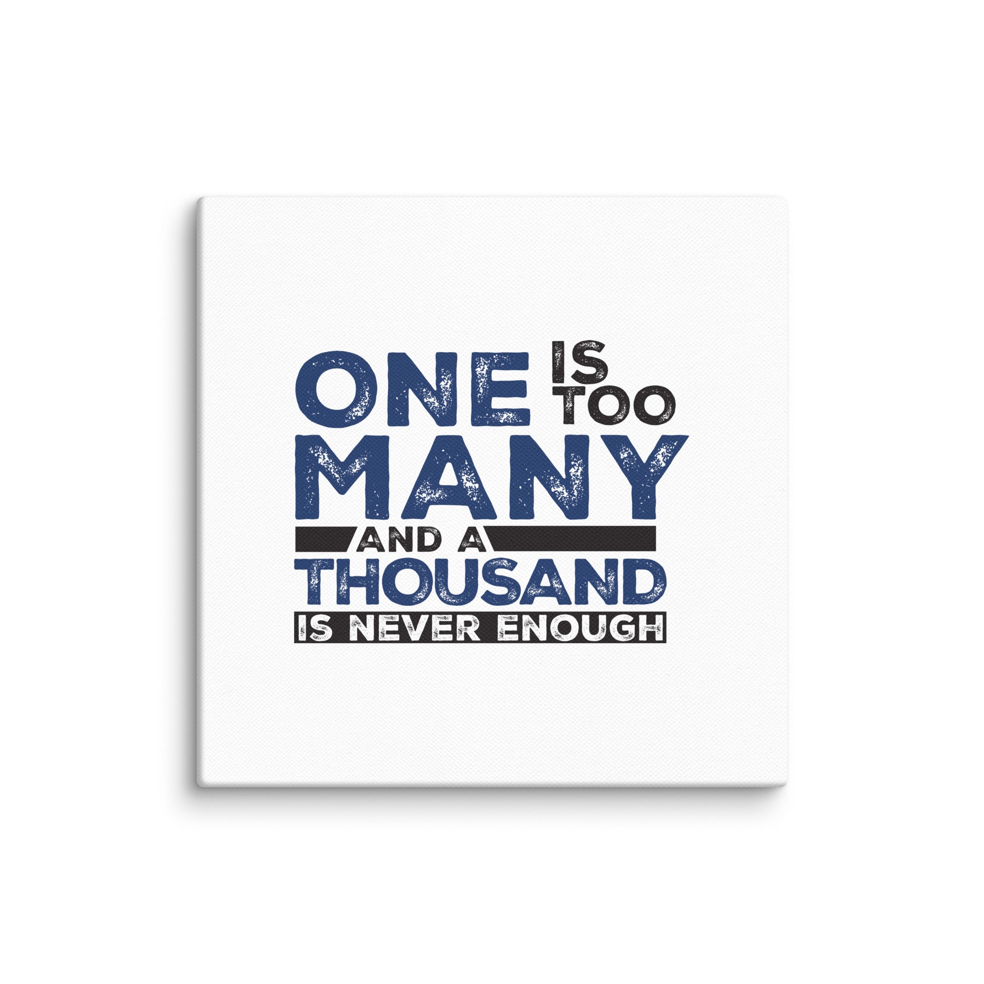 One Is Too Many And A Thousand Is Never Enough Sobriety Gifts Wall Art