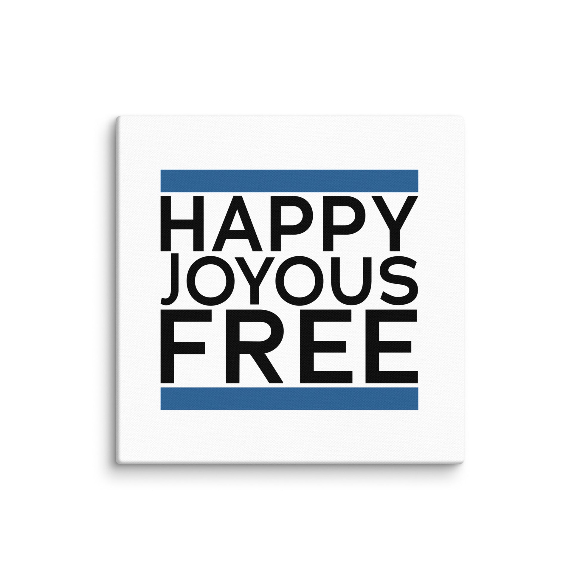 Happy Joyous Free Addiction Recovery Sobriety Gifts Wall Art