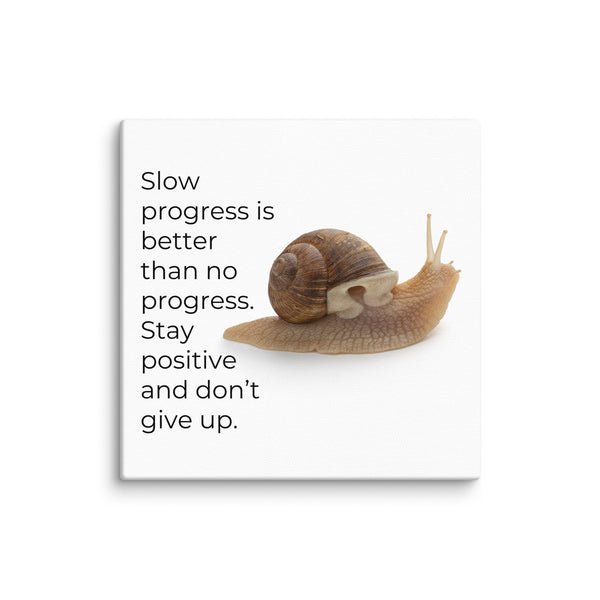 Slow Progress Is Better Addiction Recovery Canvas Wall Art