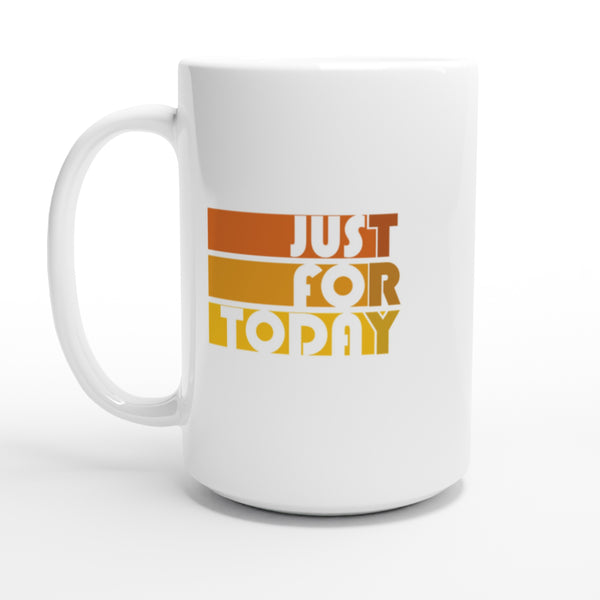 Just For Today (TRY) Sober Lifestyle