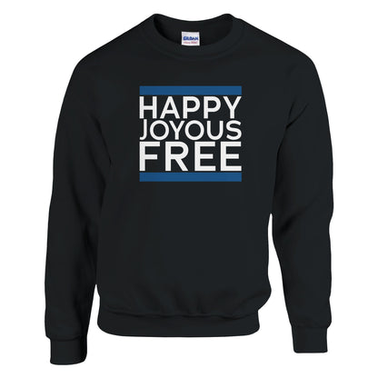 Joyous Free Premium Sober Apparel | Sweatshirt Black