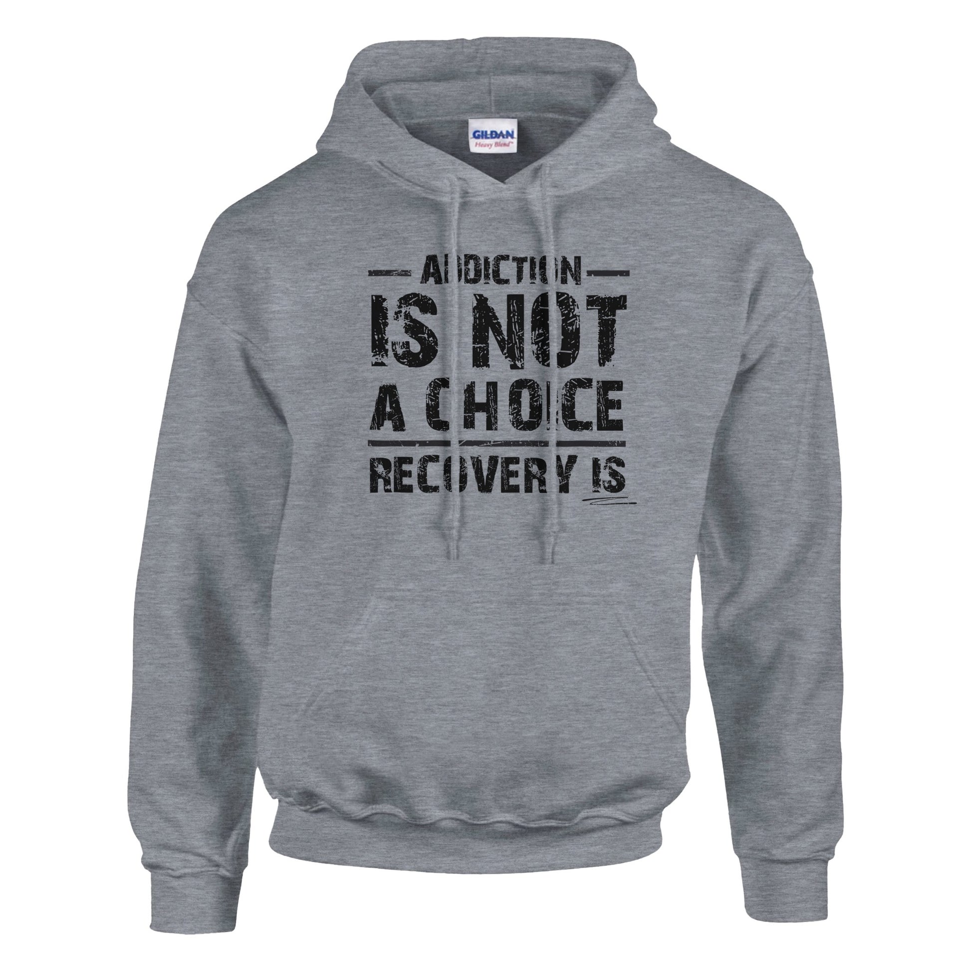 Addiction Is Not A Choice Premium Sober Apparel | Hoodie | Sports Grey