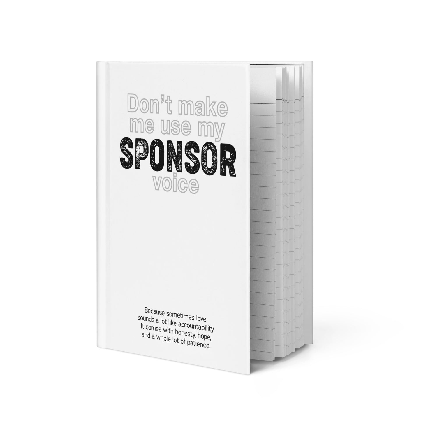 Don't Make Me Use My Sponsor Voice Sober Lifestyle